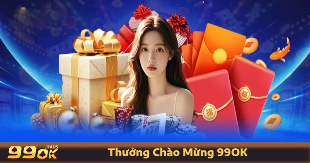 Thưởng Chào Mừng 99OK – Quà Tặng Hấp Dẫn Khi Đăng Nhập 1 Hoàn tiền không giới hạn khi tham gia cá cược thể thao & casino