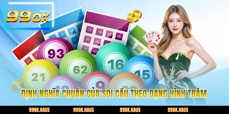 Cầu Hình Trám - Phân Tích Hiệu Quả Và Cách Ứng Dụng 2 Định nghĩa chuẩn của soi cầu theo dạng hình trám