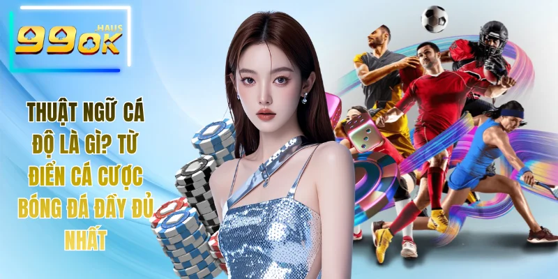 Thuật ngữ cá độ